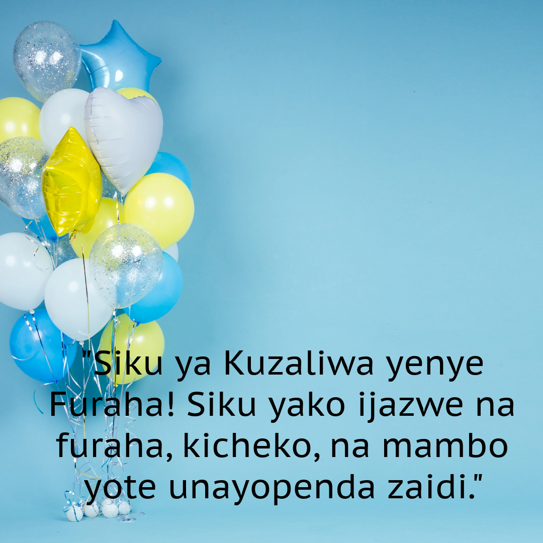Maneno Mazuri Ya Happy Birthday Ujumbe Wa Siku Ya Kuzaliwa Mhariri maneno-mazuri-ya-happy-birthday-ujumbe-wa-siku-ya-kuzaliwa-mhariri